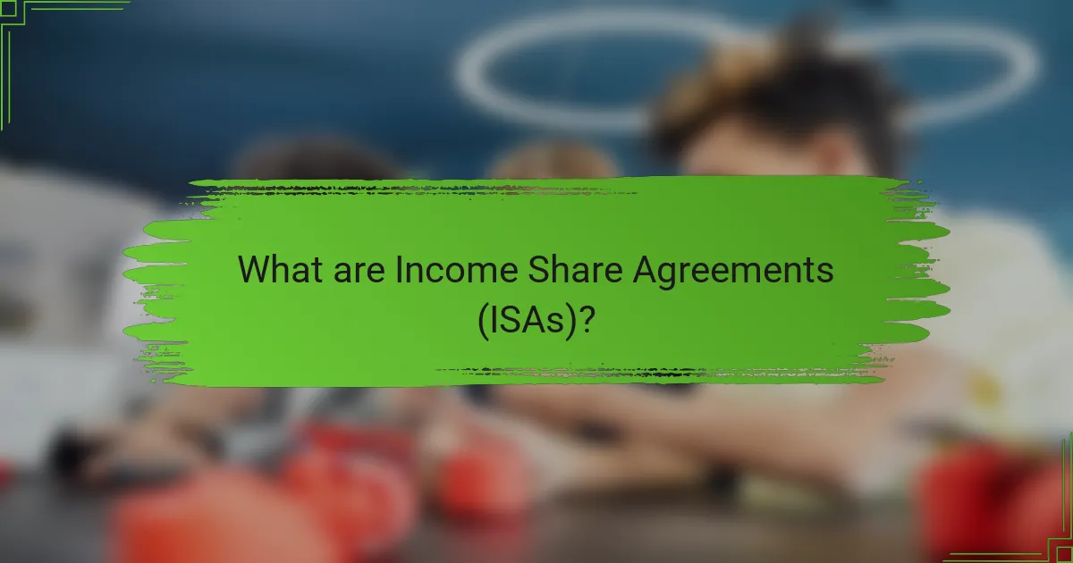 What are Income Share Agreements (ISAs)?