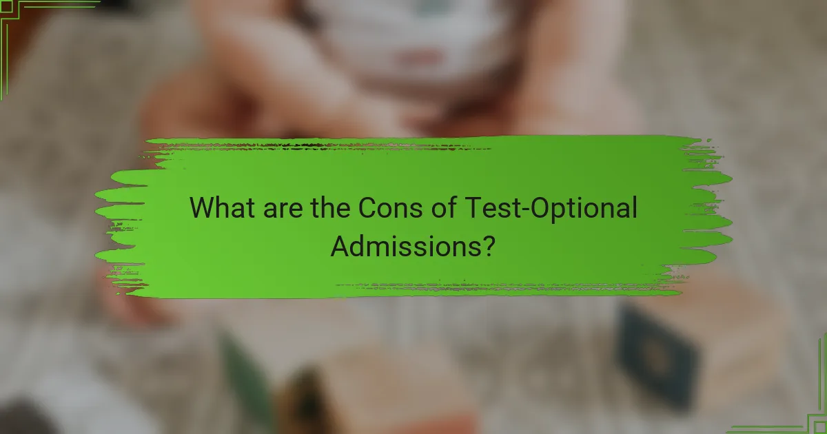 What are the Cons of Test-Optional Admissions?