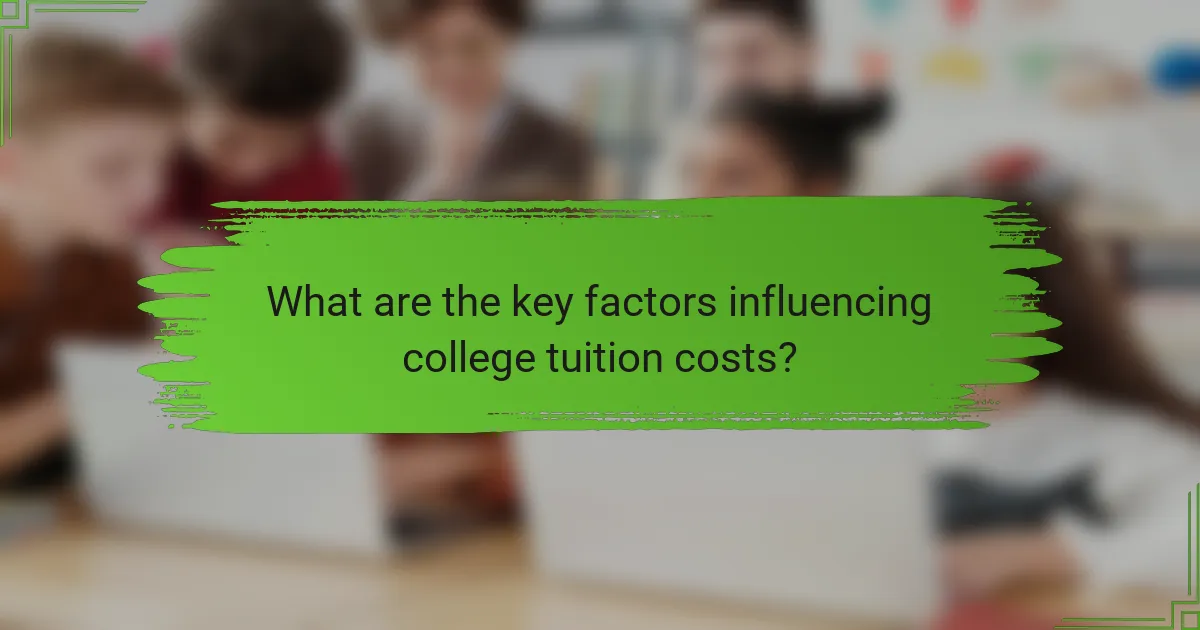 What are the key factors influencing college tuition costs?