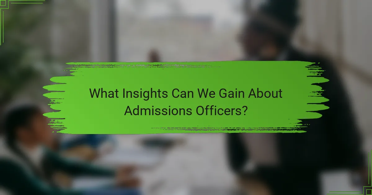 What Insights Can We Gain About Admissions Officers?