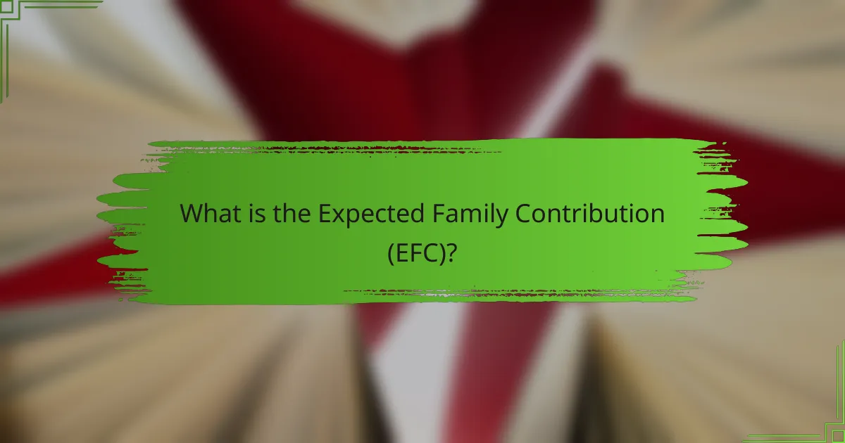 What is the Expected Family Contribution (EFC)?
