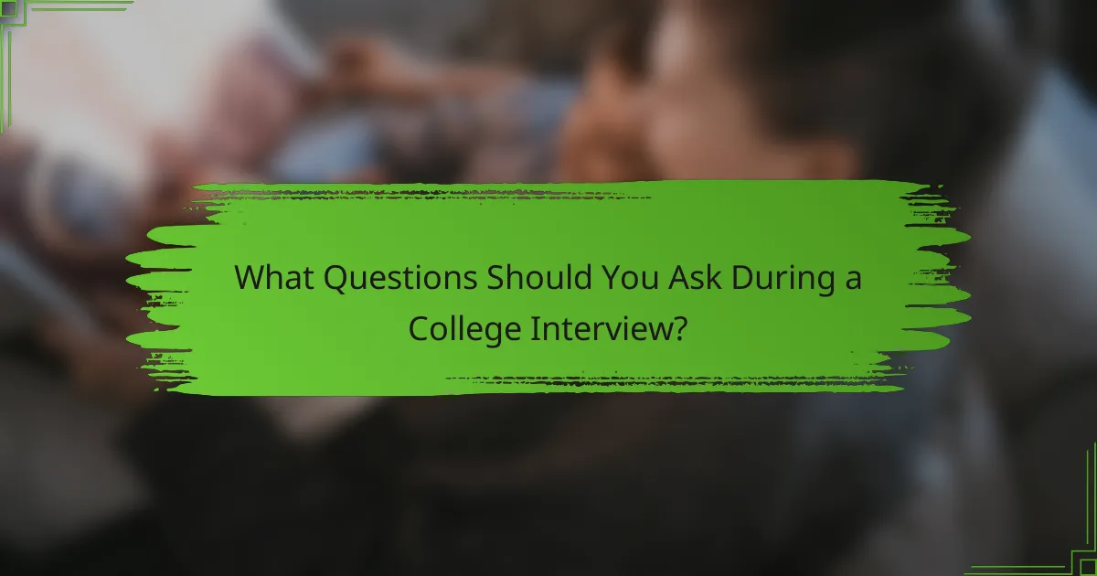 What Questions Should You Ask During a College Interview?