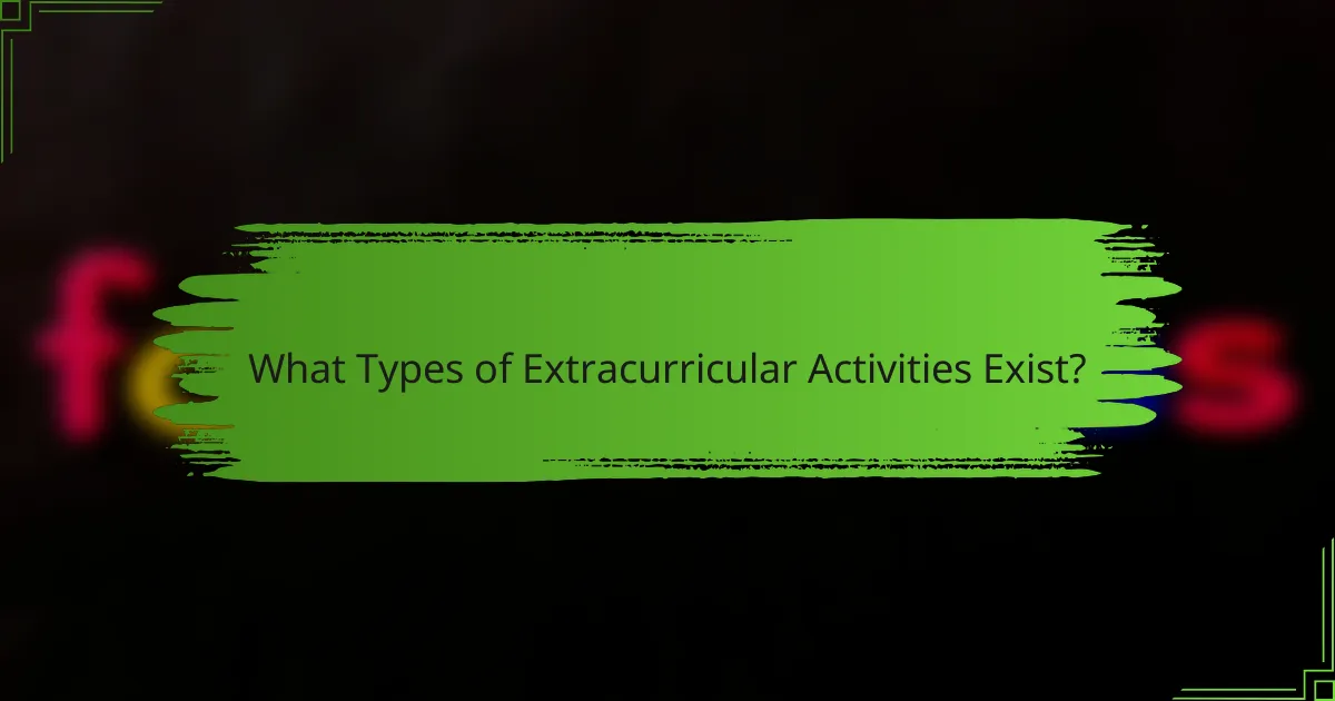 What Types of Extracurricular Activities Exist?